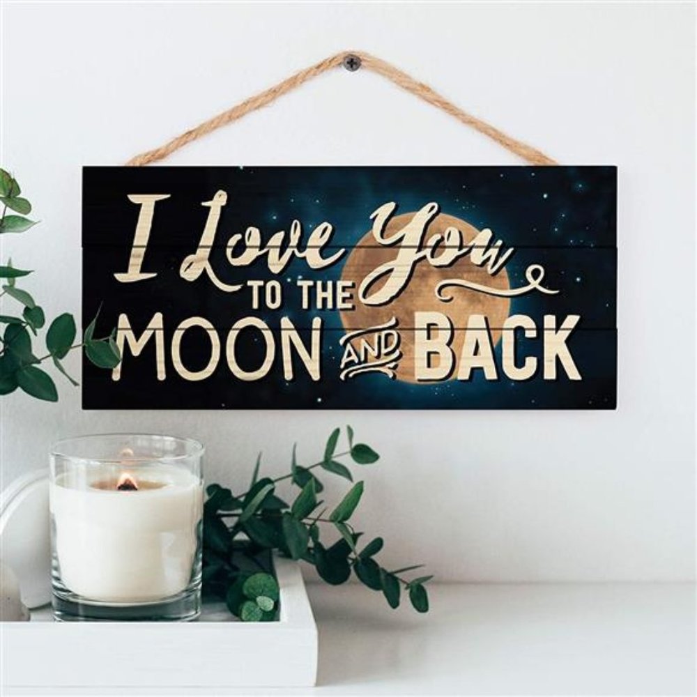 Love You to The Moon and Back Night Sky 5 x 10 Wood Plank Design Hanging Sign
